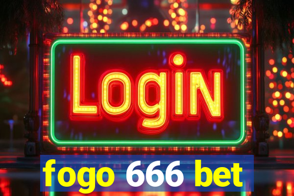 fogo 666 bet